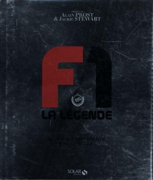 Formule 1 : La légende - Renaud De Laborderie - Livre