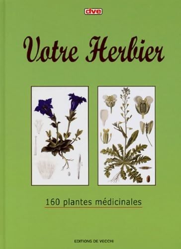Votre herbier : 160 plantes médicinales - Collectif - Livre