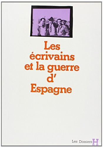 Les écrivains et la guerre d'espagne - Collectif - Livre