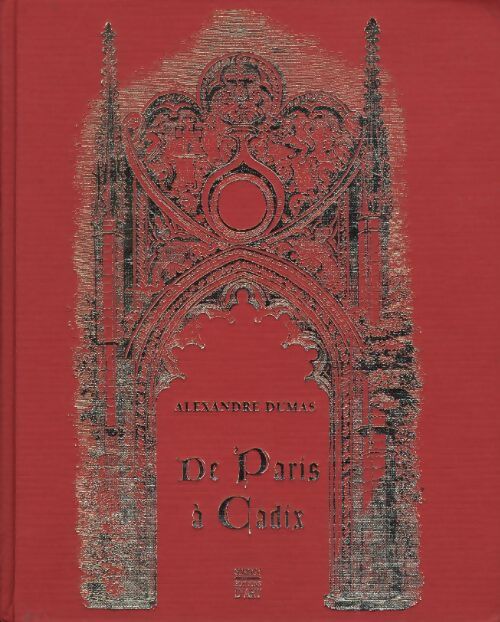 De Paris à Cadix - Alexandre Dumas - Livre