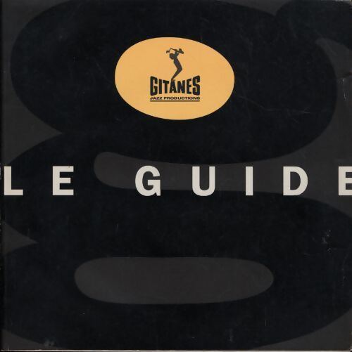 Gitanes jazz productions - le guide - Collectif - Livre
