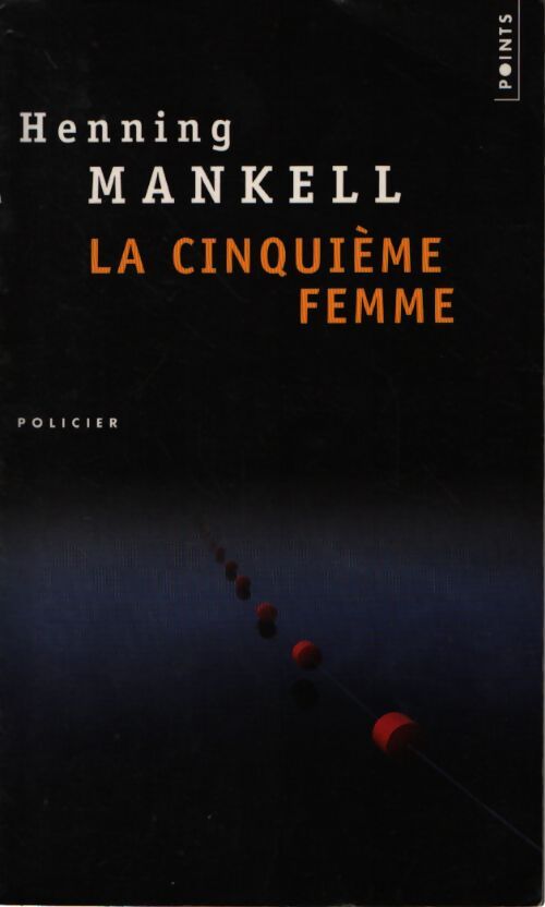 La cinquième femme - Henning Mankell - Livre