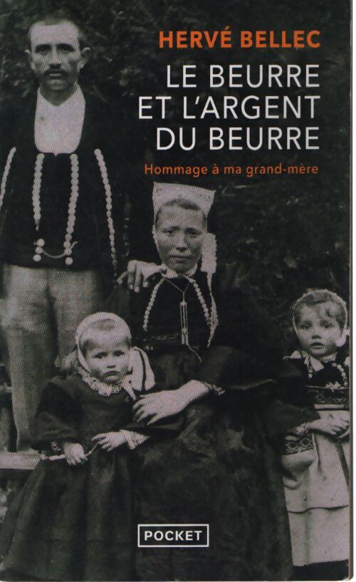 Le beurre et l'argent du beurre - Hervé Bellec - Livre