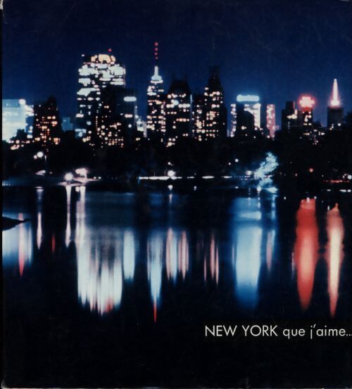 New York que j'aime... - Collectif - Livre