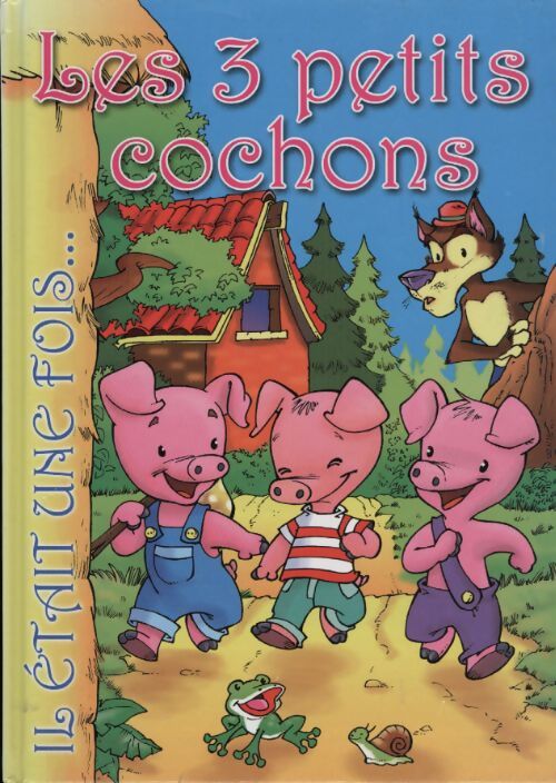 Les 3 petits cochons - Jesùs Lopez Pastor - Livre