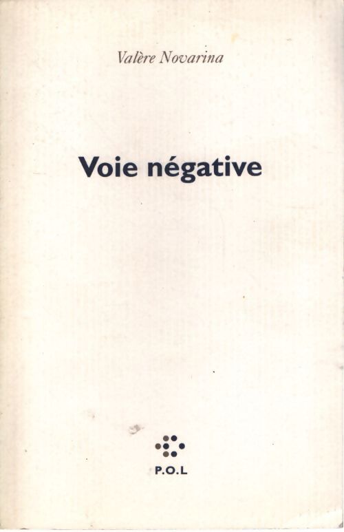 Voie négative - Valère Novarina - Livre