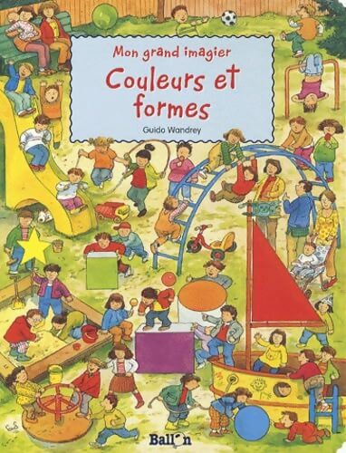 Mon grand imagier couleurs et formes - Guido Wandrey - Livre