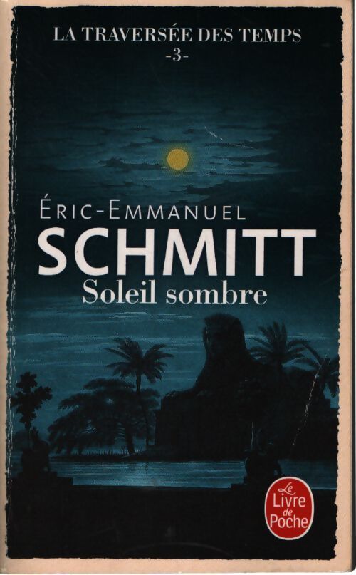 Soleil sombre - Eric-Emmanuel Schmitt - Livre