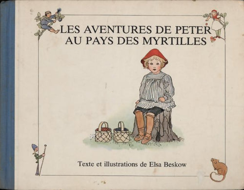 Les aventures de Peter au pays des myrtilles - Elsa Beskow - Livre