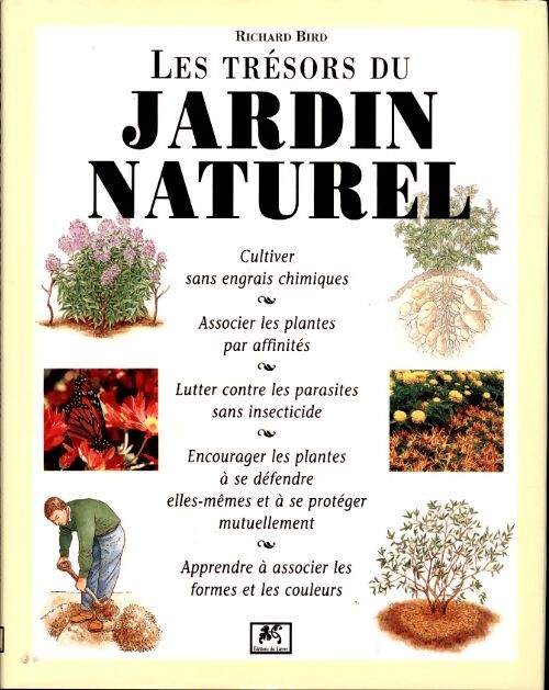 Les trésors du jardin naturel - Richard Bird - Livre