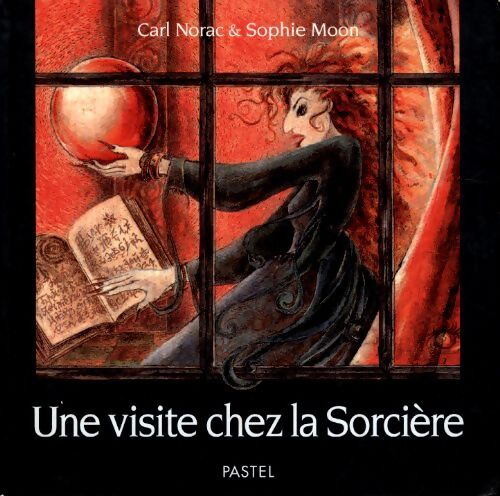 Une visite chez la sorcière - Carl Norac - Livre