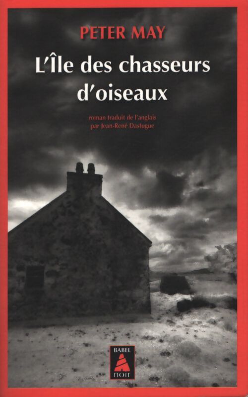 L'île des chasseurs d'oiseaux - Peter May - Livre