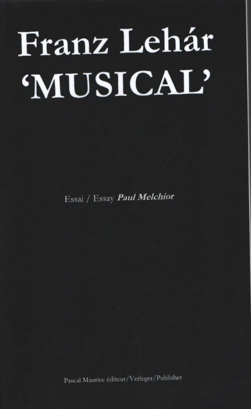 Franz Lehar 'musical' - Paul Melchior - Livre