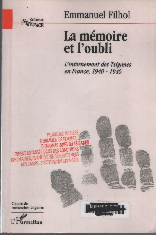 La mémoire et l'oubli : 1940-1946 - Emmanuel Filhol - Livre