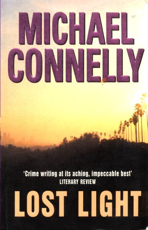 Lost light - Michael Connelly - Livre