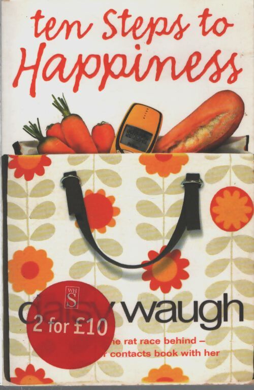 Ten steps to happiness - Daisy Waugh - Livre