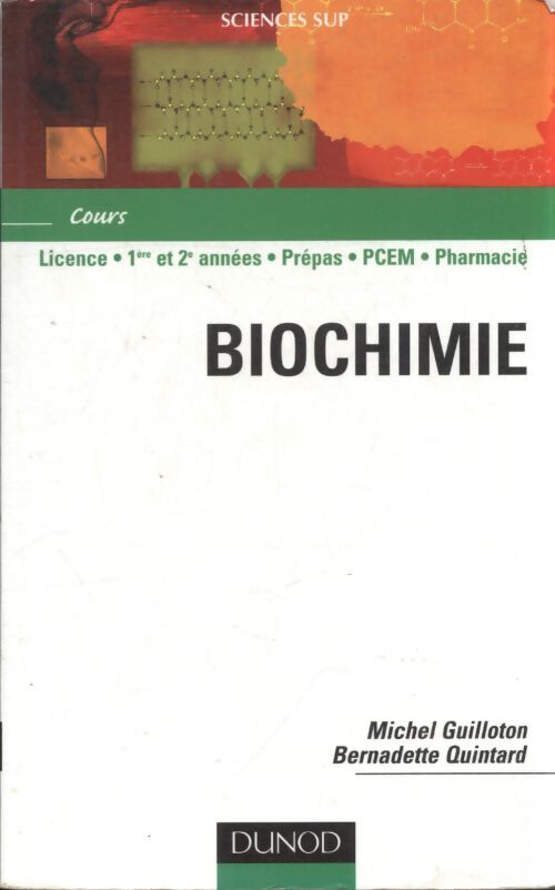 Biochimie - Michel Guilloton, Bernadette Quintard - Livre
