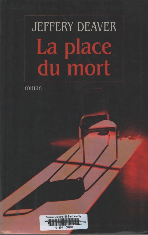 La place du mort - Jeffery Deaver - Livre