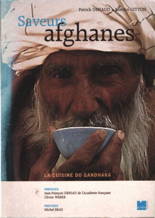 Saveurs afghanes : La cuisine du gandhara - Patrick Denaud - Livre