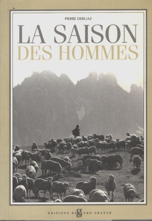 La saison des hommes. Transhumance avec CD audio - Pierre Deruaz - Livre