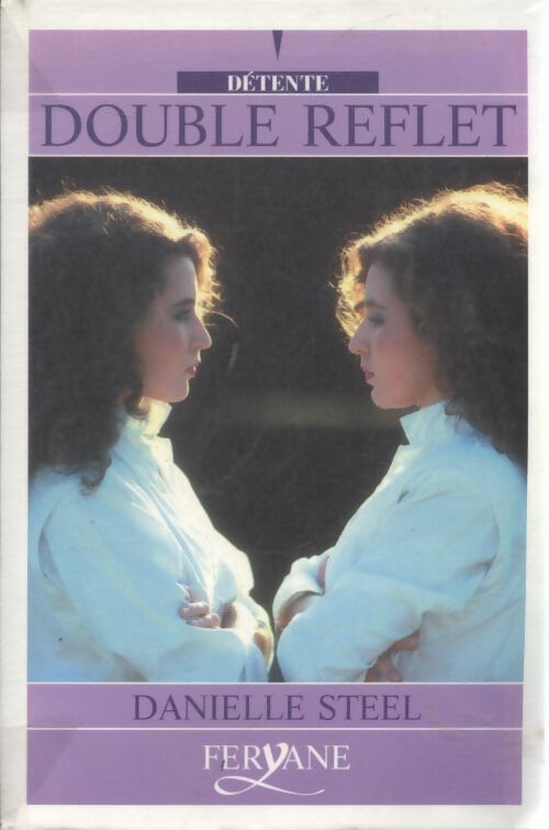 Double reflet - Danielle Steel - Livre
