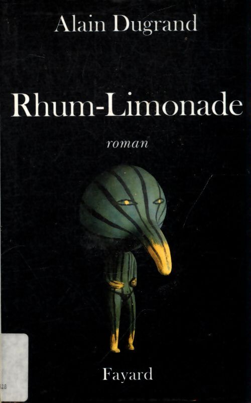Rhum limonade - Alain Dugrand - Livre