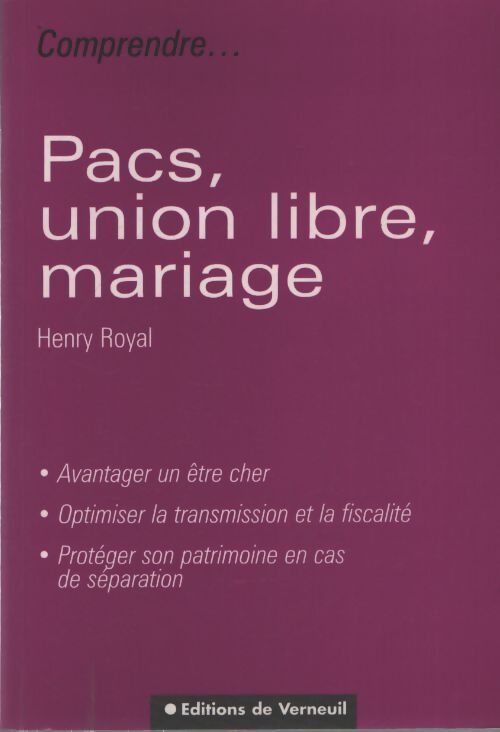 Pacs union libre mariage - Henry Royal - Livre
