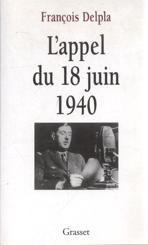 L'appel du 18 juin 1940 - Delpla - Livre