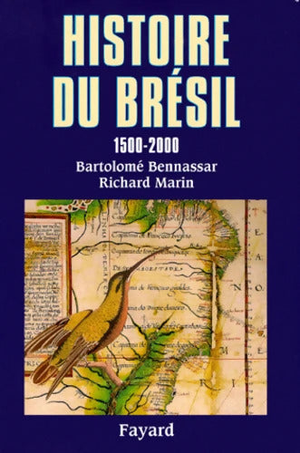 Histoire du Brésil - Bartolomé Bennassar, Richard Marin - Livre