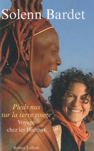 Pieds nus sur la terre rouge - BARDET Solenn - Livre
