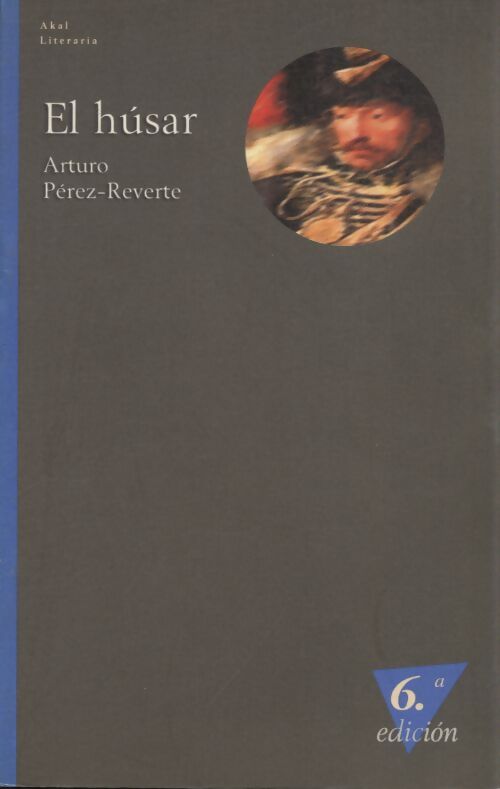 El húsar - Arturo Perez Reverte - Livre