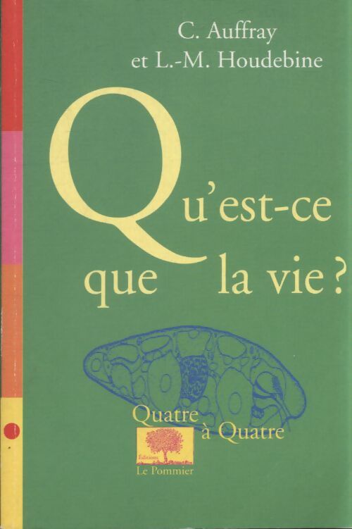 Qu'est-ce que la vie ? - Charles Auffray - Livre