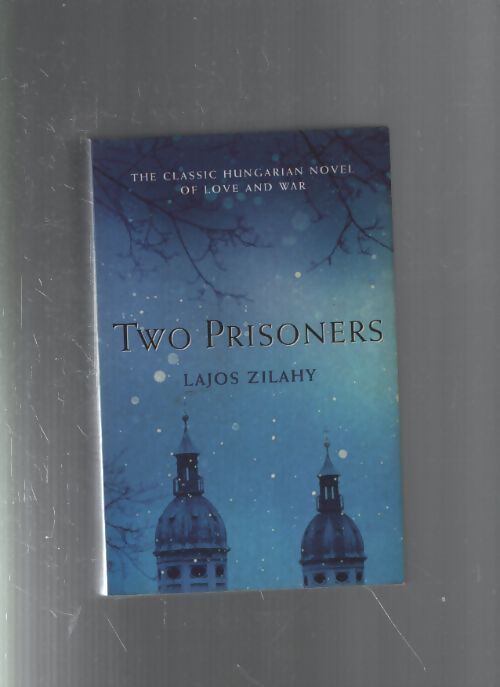 Two prisoners - Lajos Zilahy - Livre