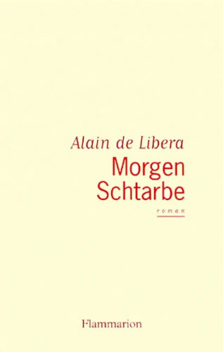 Morgen Schtarbe - Alain De Libera - Livre