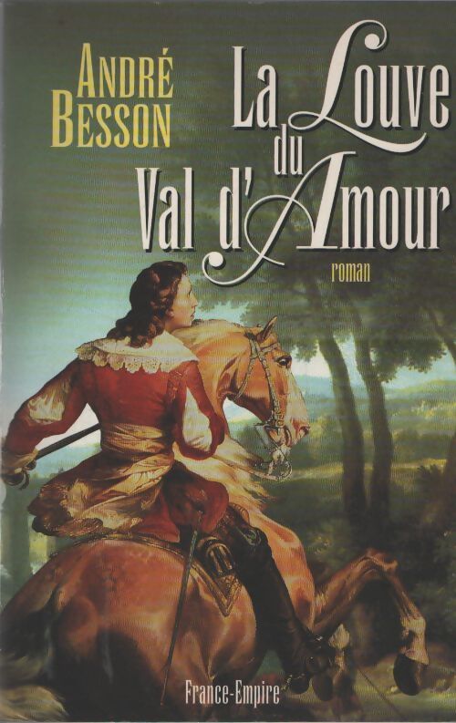 La louve du val d'amour - André Besson - Livre