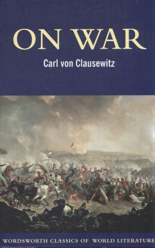 On war - Carl Von Clausewitz - Livre