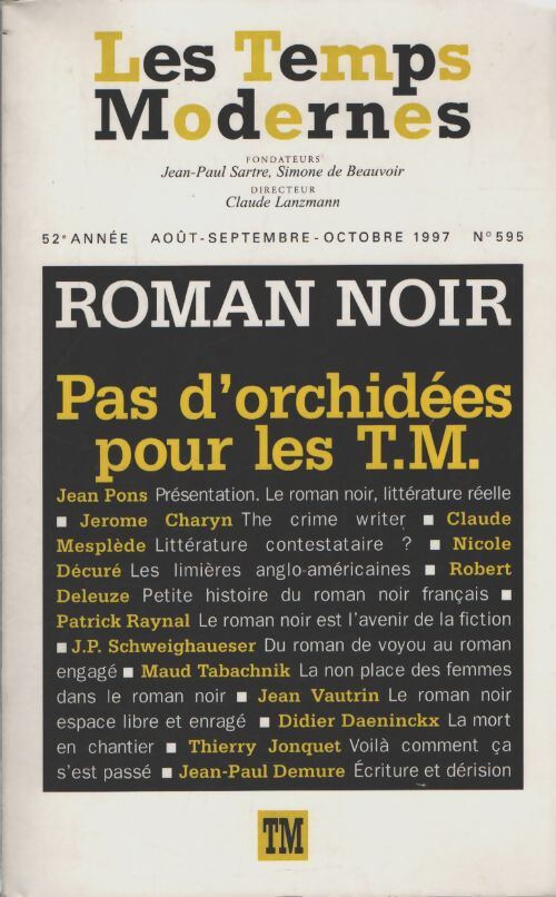 Les temps modernes : Roman noir. Pas d'orchidées pour les t. M. - Collectif - Livre