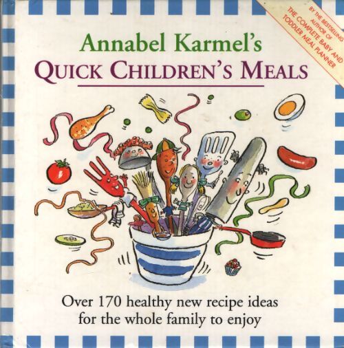 Annabel karmel's quick children's meals - Annabel Karmel - Livre