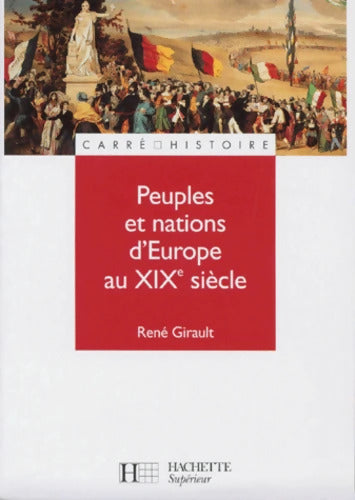 Peuples et nations d'Europe au XIXe siècle - René Girault - Livre