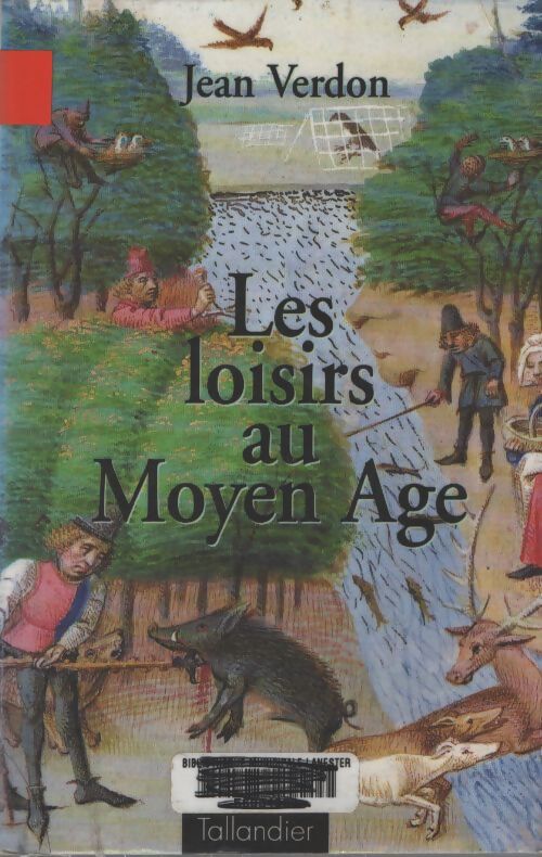 Les loisirs au moyen age - Jean Verdon - Livre