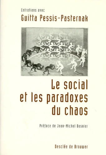 Le social et les paradoxes du chaos - Guitta Pessis-Pasternak - Livre