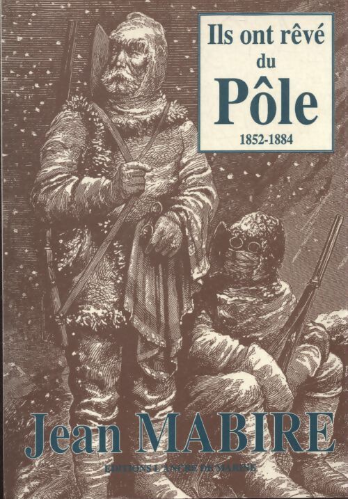 Ils ont rêve des poles - Jean Mabire - Livre