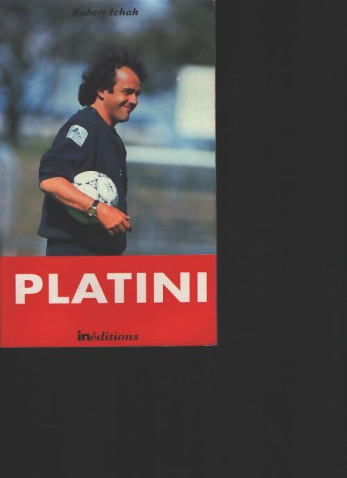 Platini - Robert Ichah - Livre