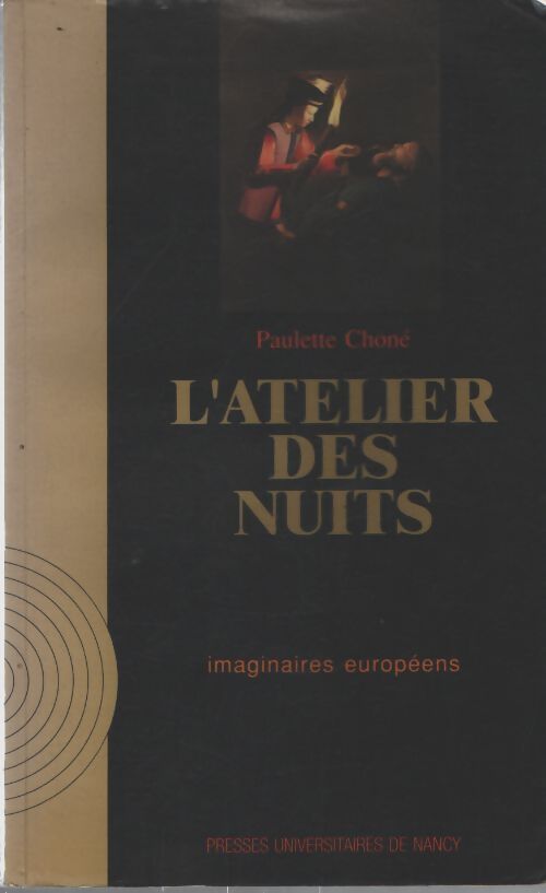 L'atelier des nuits - Paulette Choné - Livre
