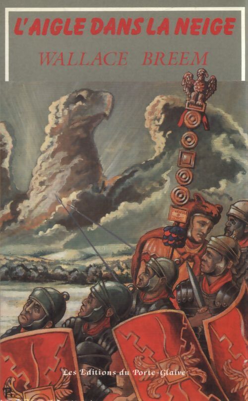 L'aigle dans la neige - Wallace Breem - Livre
