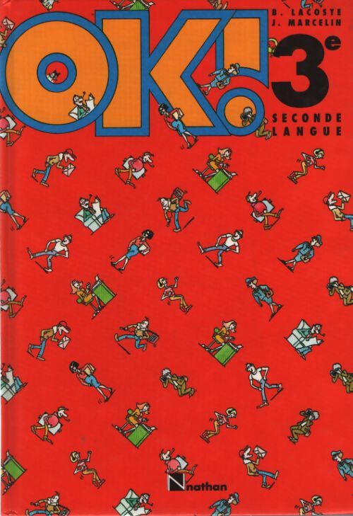 Ok ! 3e. Livre de l'élève - Lacoste - Livre