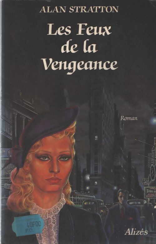 Les feux de la vengeance - Alan Stratton - Livre