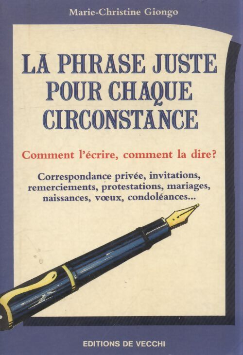 La phrase juste pour chaque circonstance - Marie-Christine Giongo - Livre
