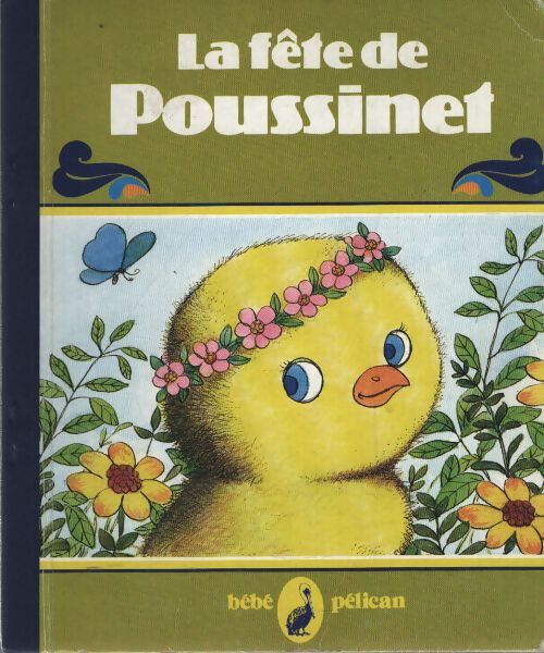 La fête de poussinet - Dolorès Dobosz - Livre