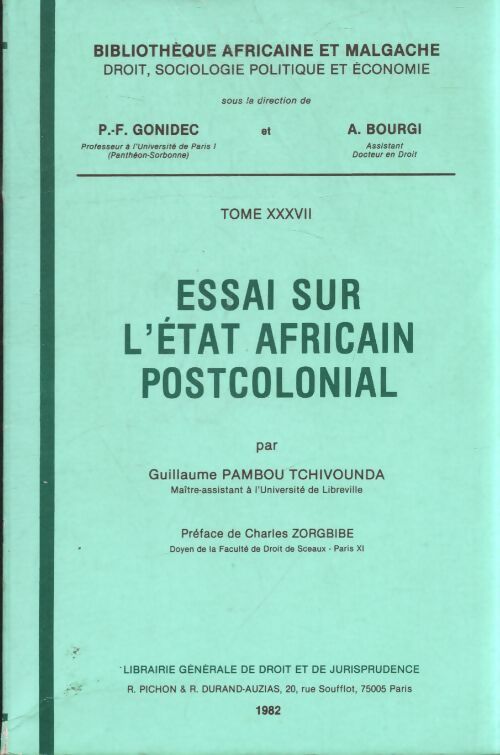 Essai sur l'e tat africain postcolonial - Guillaume Pambou Tchivounda - Livre